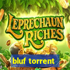 bluf torrent